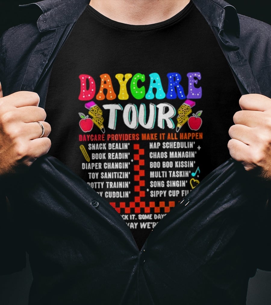 Daycare Tour Snack Dealer Nap Specialist Boo Boo Healer Puppet Creator Fun Expert Song Machine T-Shirt