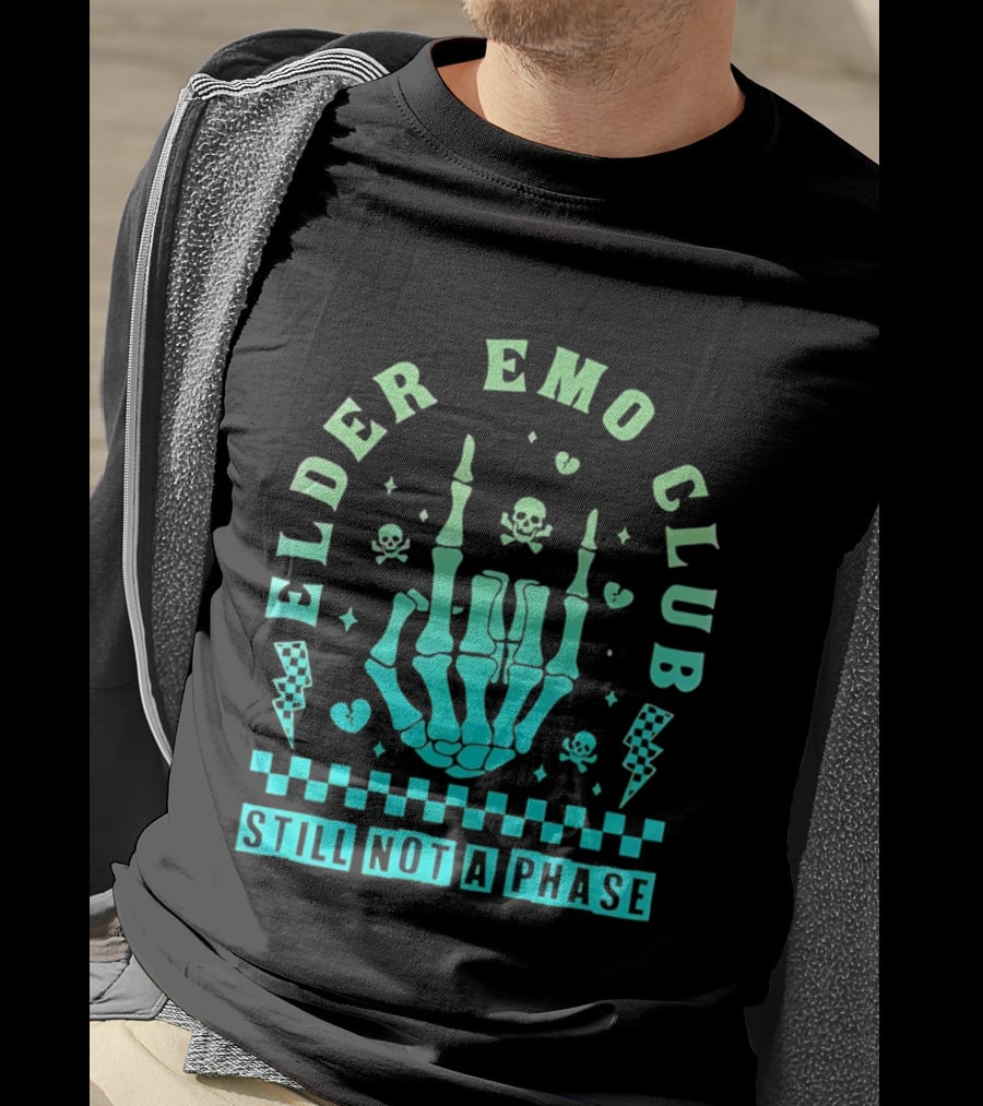 Elder Emo Club Still Not A Phase Skeleton Hand Skull T-Shirt