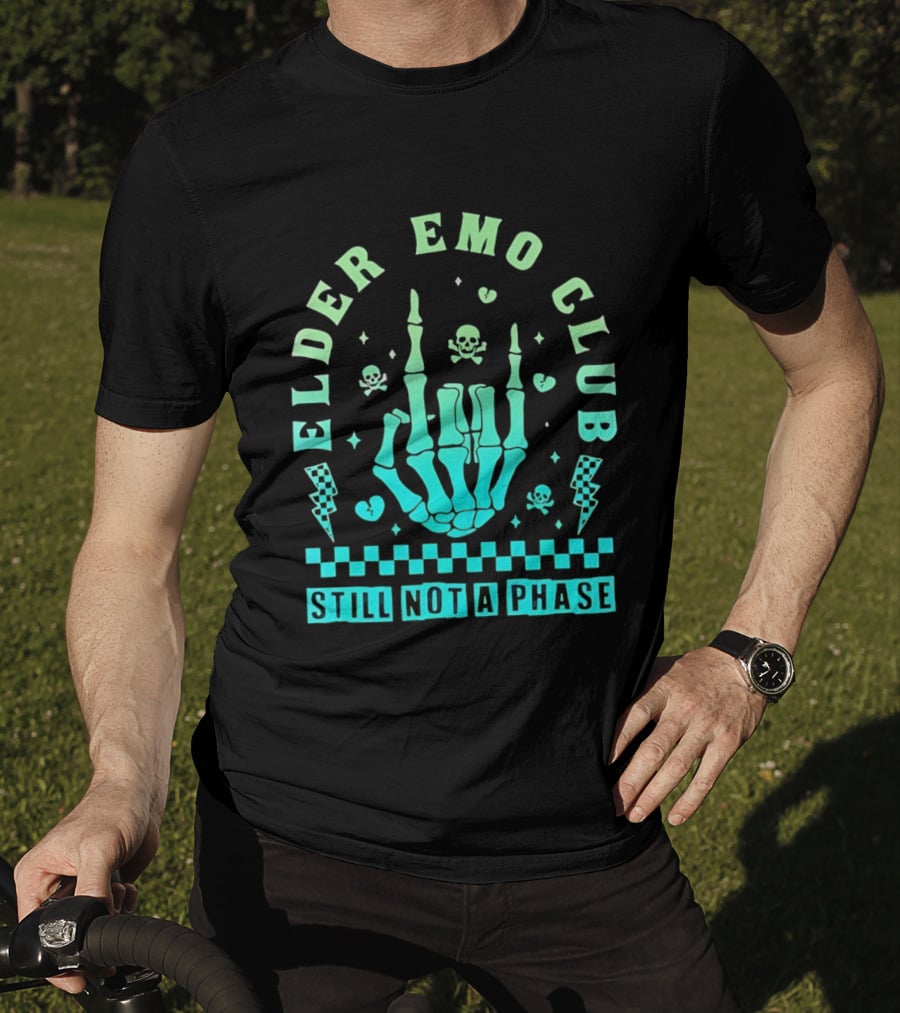 Elder Emo Club Still Not A Phase Skeleton Hand Skull T-Shirt