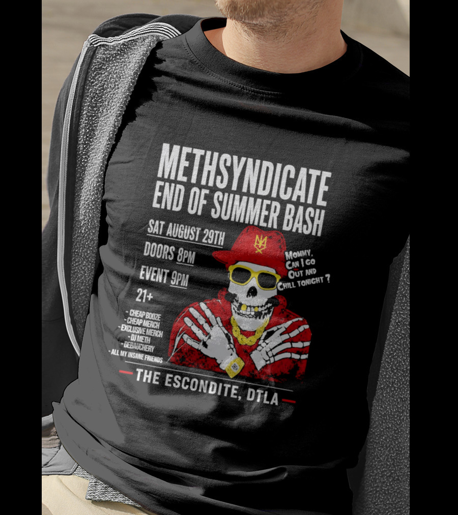 Methsyndicate End Of Summer Bash Skeleton August 29th Sat The Escondite DTLA T-Shirt
