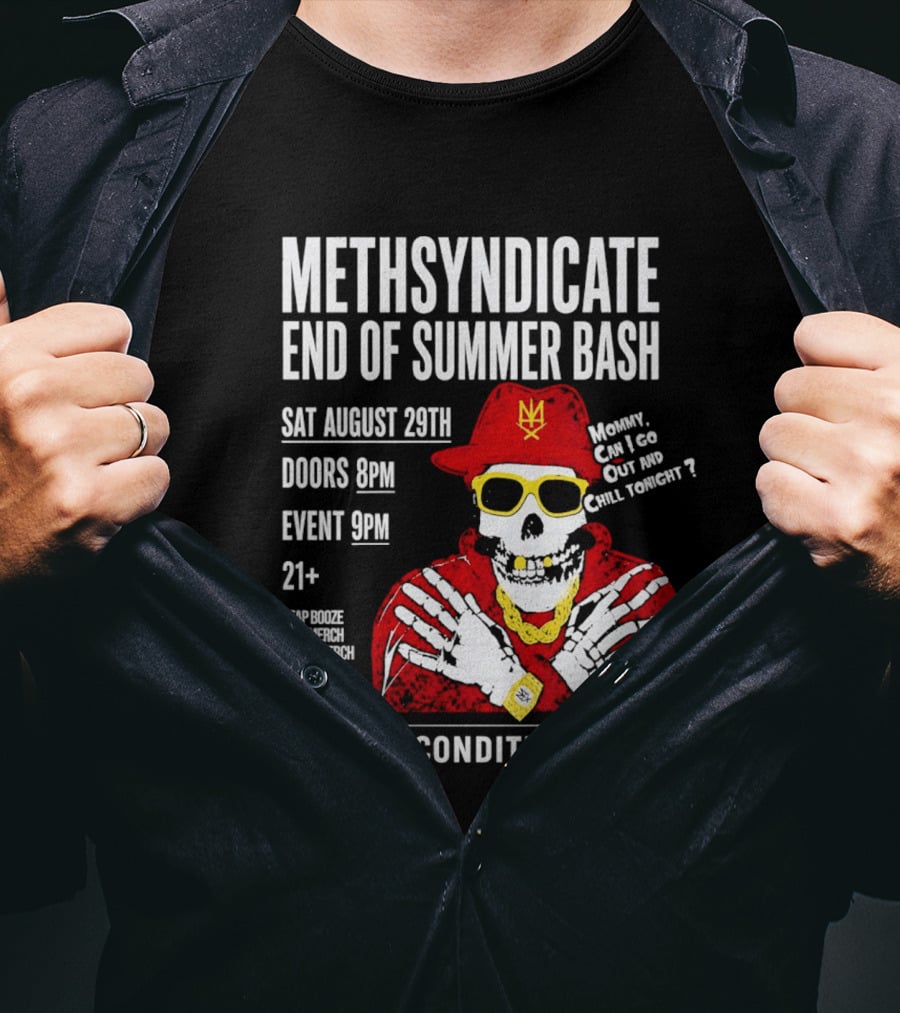 Methsyndicate End Of Summer Bash Skeleton August 29th Sat The Escondite DTLA T-Shirt