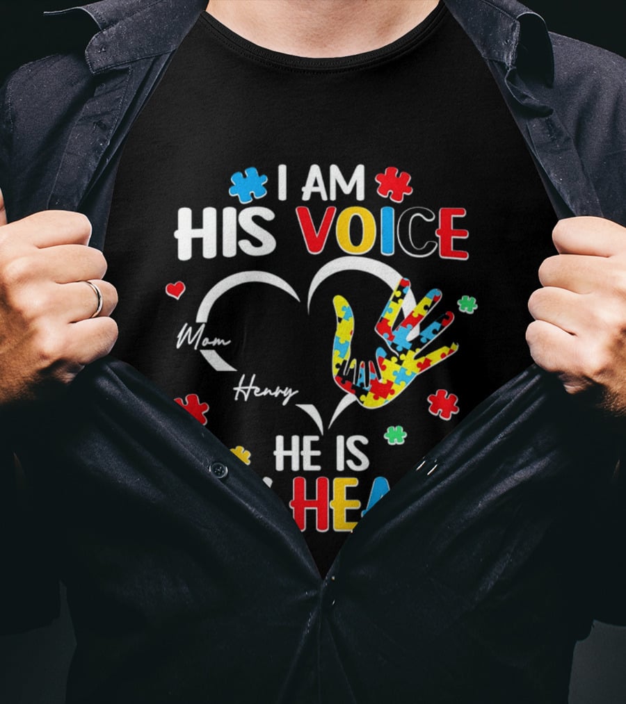 I Am His Voice He Is My Heart Autism Awareness Mom Henry Puzzle Pieces T-Shirt