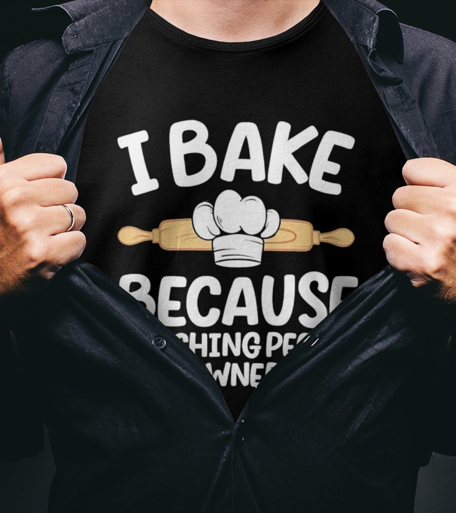 I Bake Because Punching People Is Frowned Upon Chef Hat Rolling Pin T-Shirt
