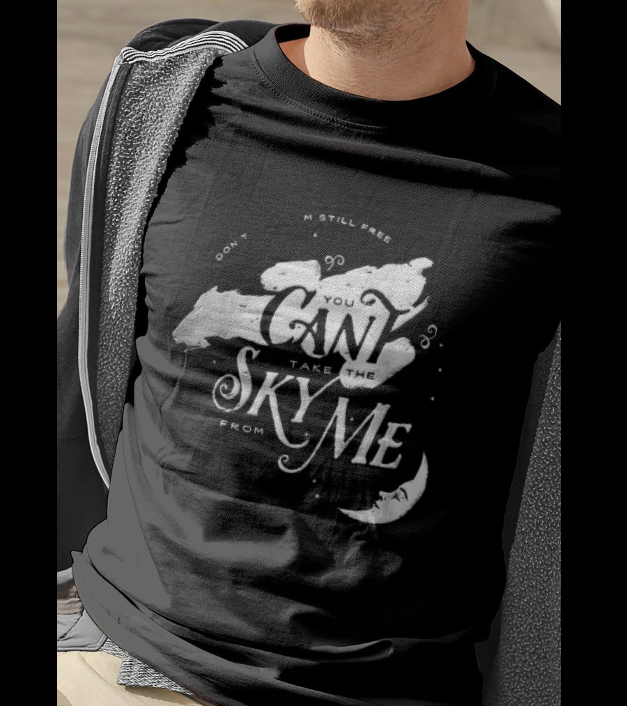 I Dont Care Im Still Free You Cant Take The Sky From Me Serenity Crescent Moon Stars Spaceship T-Shirt