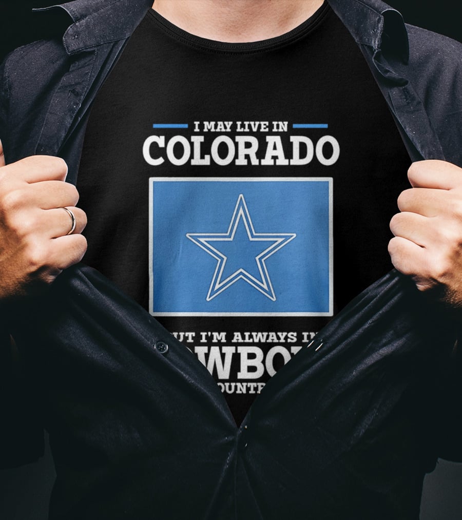 Colorado Resident Dedicated To Cowboys Country With Iconic Star T-Shirt