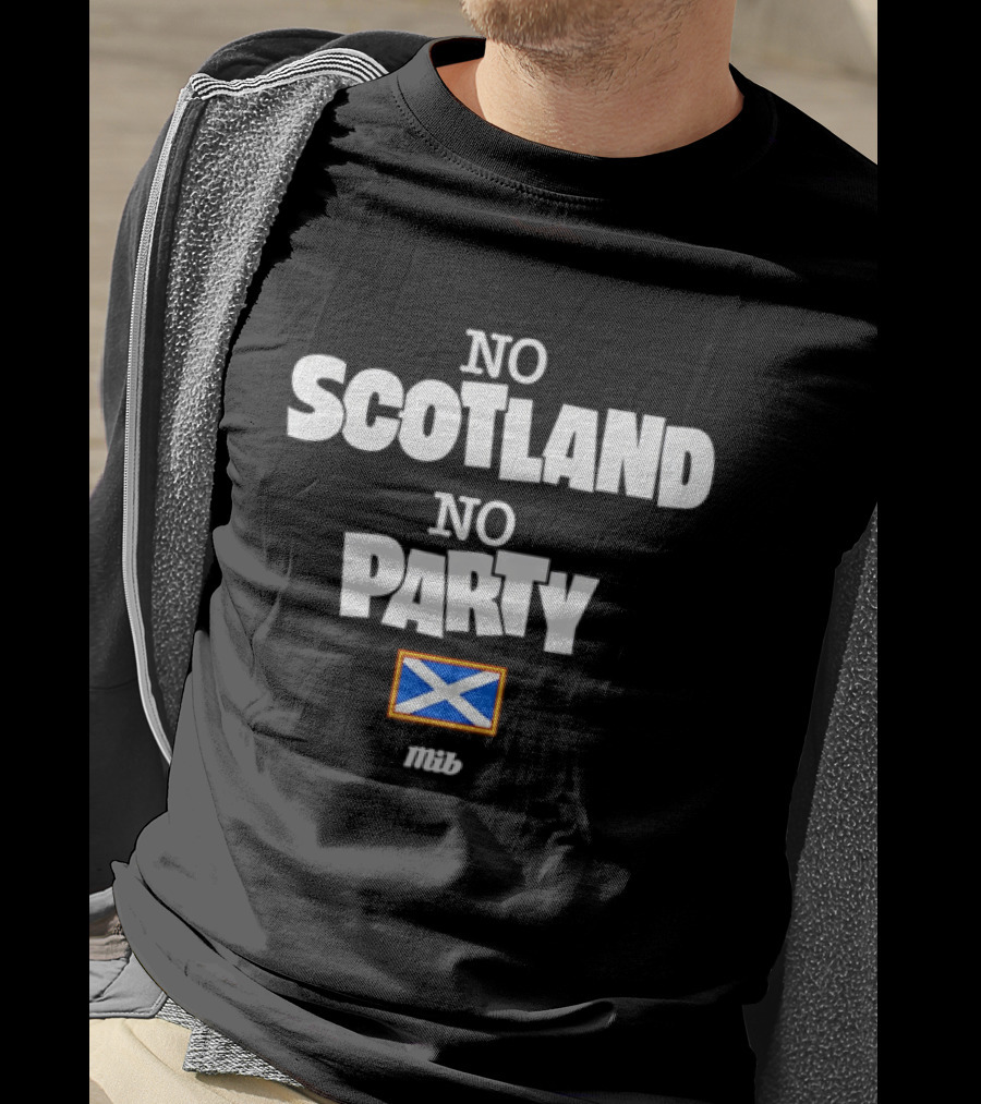 No Scotland No Party Scottish Flag MIB T-Shirt