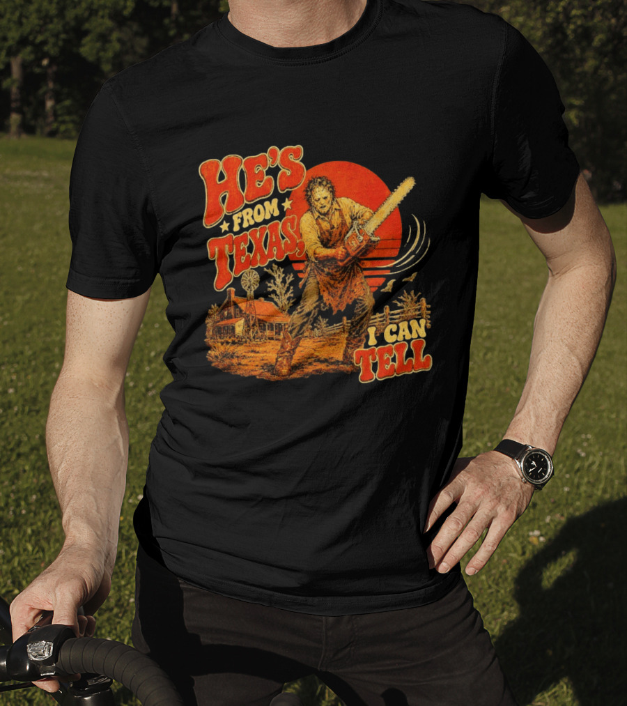 Spooky Season Chainsaw Horror He's From Texas I Can Tell Halloween T-Shirt