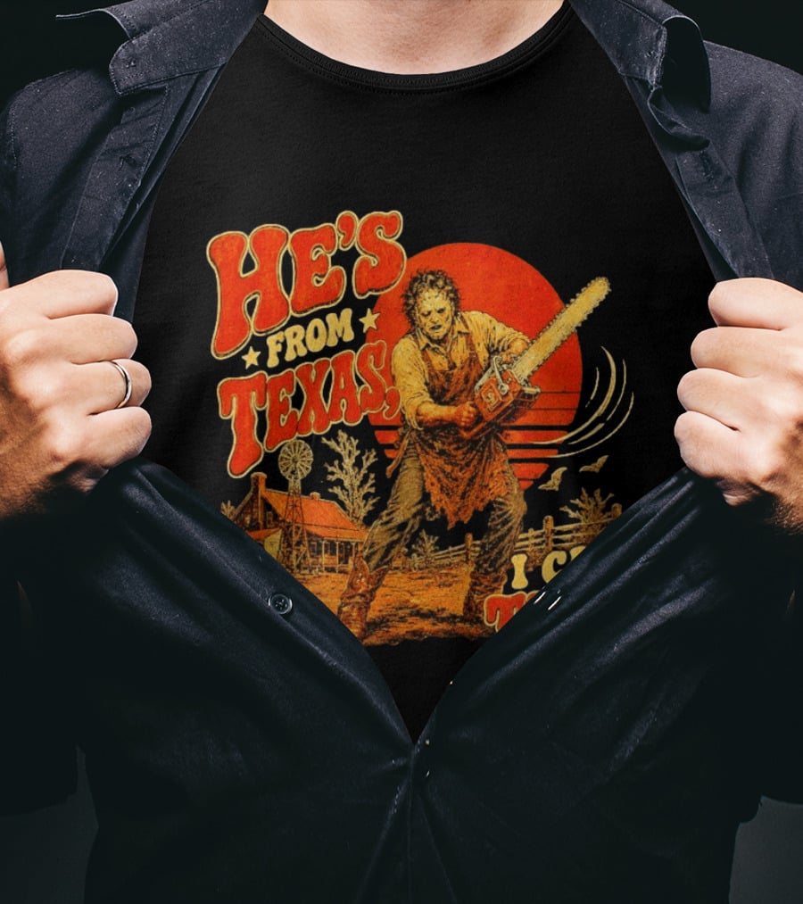 Spooky Season Chainsaw Horror He's From Texas I Can Tell Halloween T-Shirt
