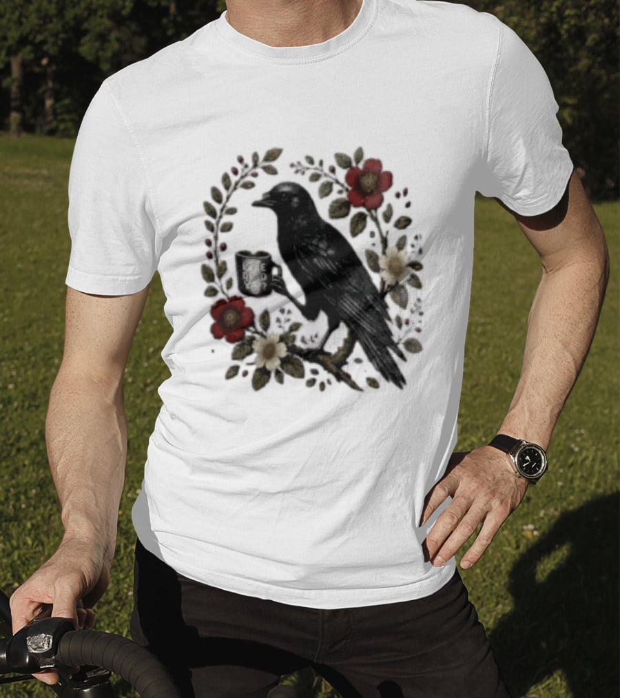 Is He Dead Yet Crow Coffee Floral Wreath Blooms T-Shirt