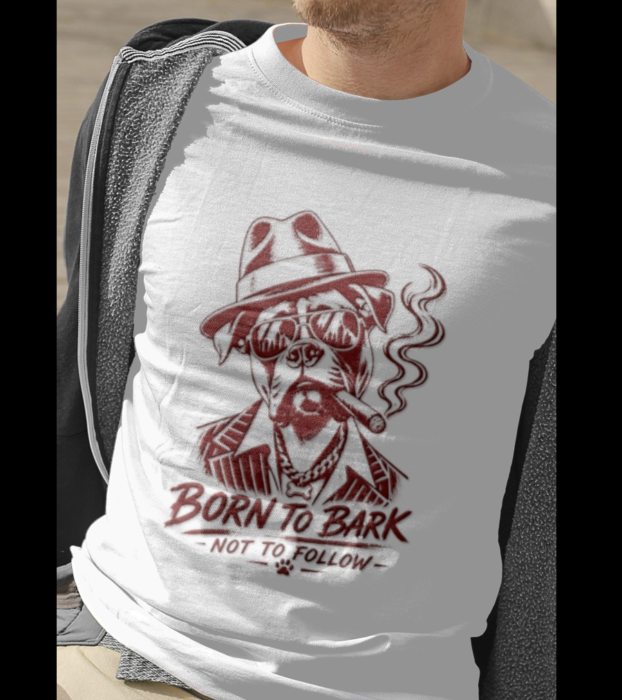 Born To Bark Not To Follow Pitbull With Fedora And Pipe T-Shirt
