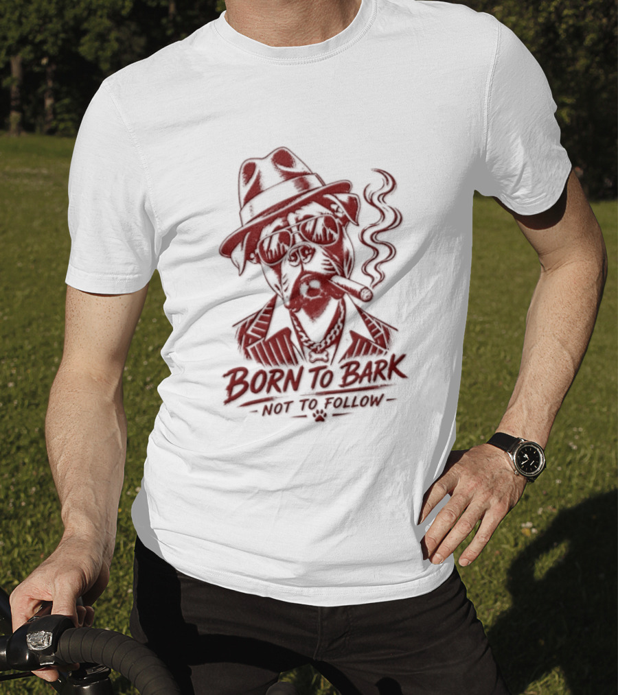 Born To Bark Not To Follow Pitbull With Fedora And Pipe T-Shirt
