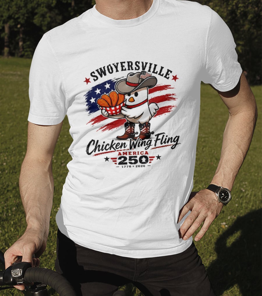 Swoyersville Chicken Wing Fling America 250 Cowboy Chicken 1776 2026 Stars And Stripes T-Shirt