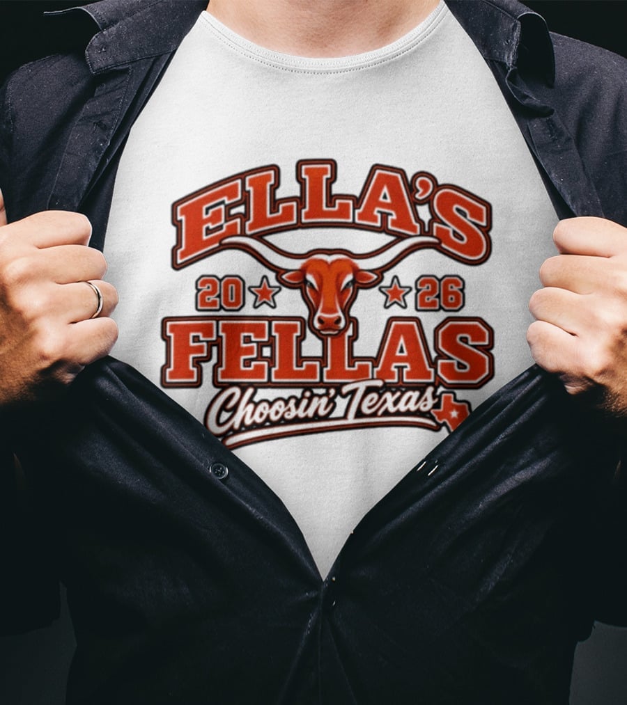 Ella's Fellas 2026 Choosin' Texas Longhorns Iconic Texan Spirit T-Shirt