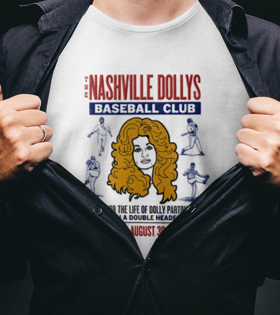 Nashville Dollys Baseball Club Honor The Life Of Dolly Parton August 30 2026 T-Shirt