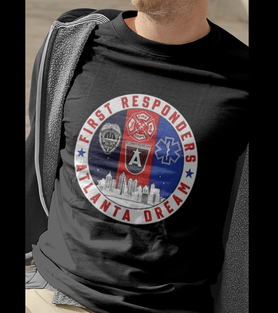 Atlanta Dream First Responders Fire Dept Police EMS Skyline T-Shirt