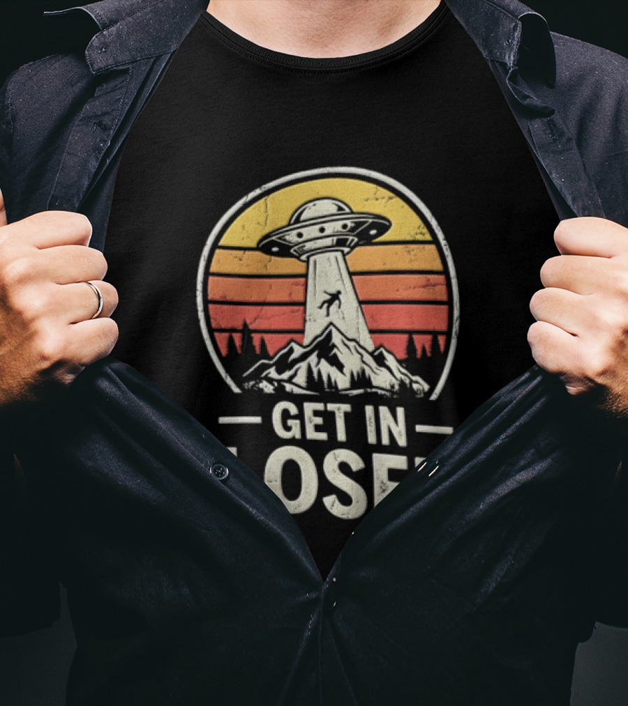 Get In Loser UFO Tractor Beam Mountains Retro Vintage Aesthetic T-Shirt