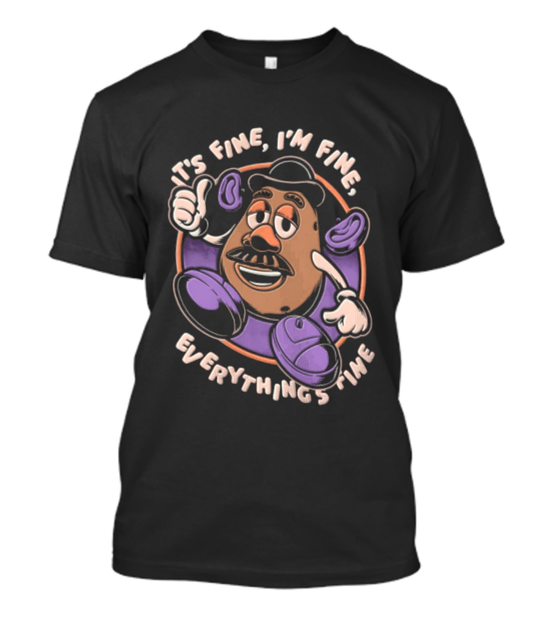 Its Fine Im Fine Everythings Fine Mr Potato Head Cartoon Toy Falling Apart T-Shirt