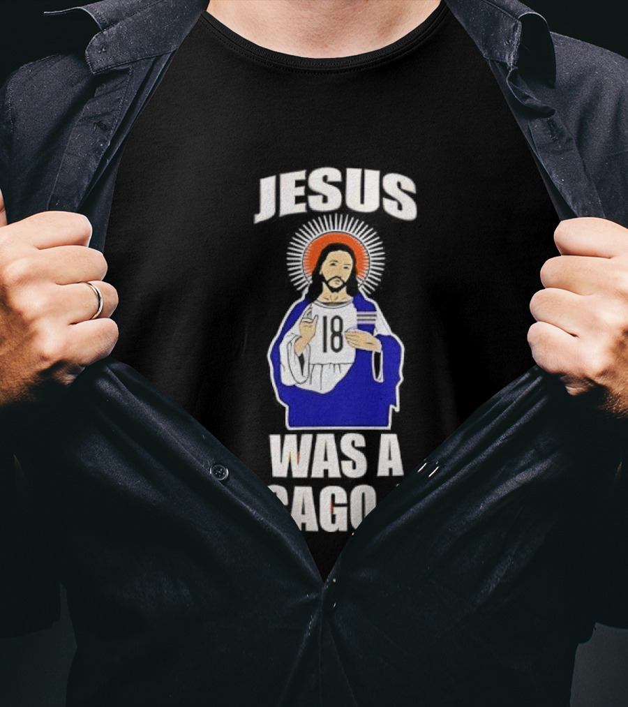 Jesus Was A Chicago Fan Religious T-Shirt