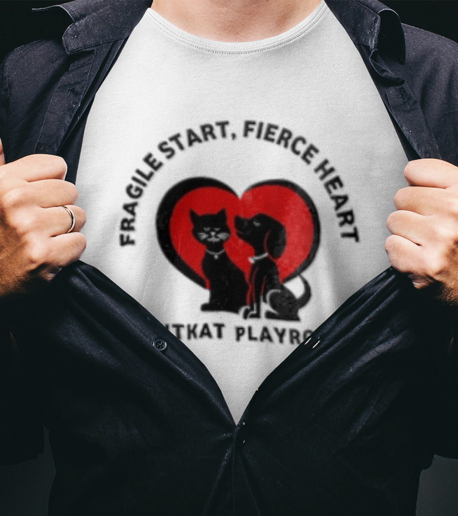 Fragile Heart Fierce Start Kitkat Playroom Black Cat And Dog T-Shirt