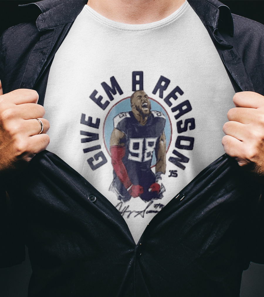 Give Em A Reason Jeffery Simmons Tennessee Titans 98 Signature Roaring Flex T-Shirt