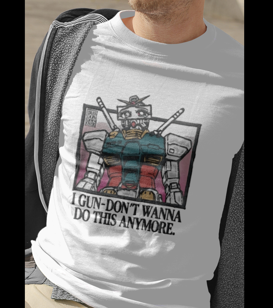 Brandon Crownover Gundam Robot Crying Anime Eyes I Gun Dont Wanna Do This Anymore T-Shirt