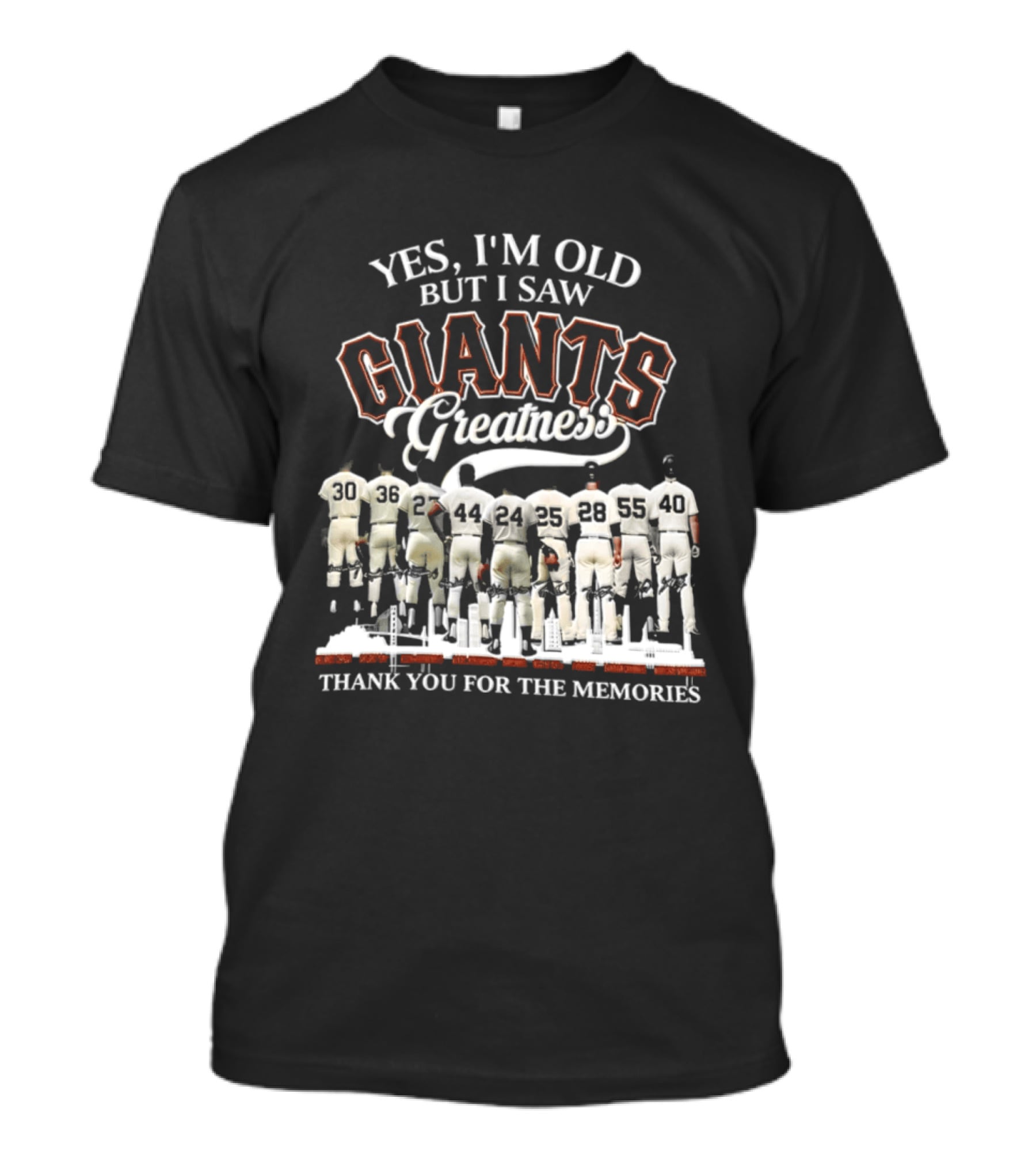 Yes I'm Old But I Saw Giants Greatness Thank You For The Memories T-Shirt