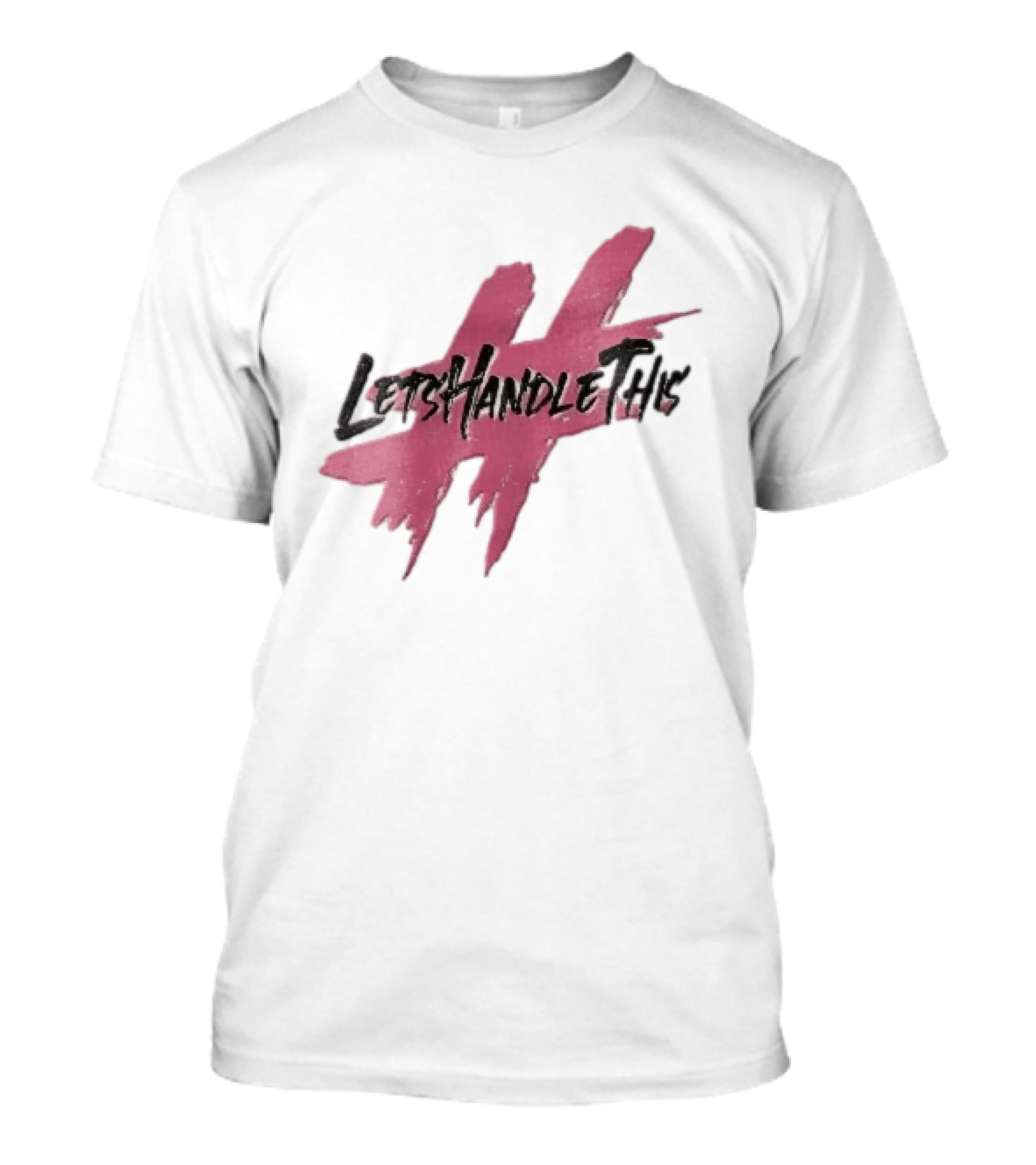 LetsHandleThis Pink Paint Brushstroke Hashtag T-Shirt