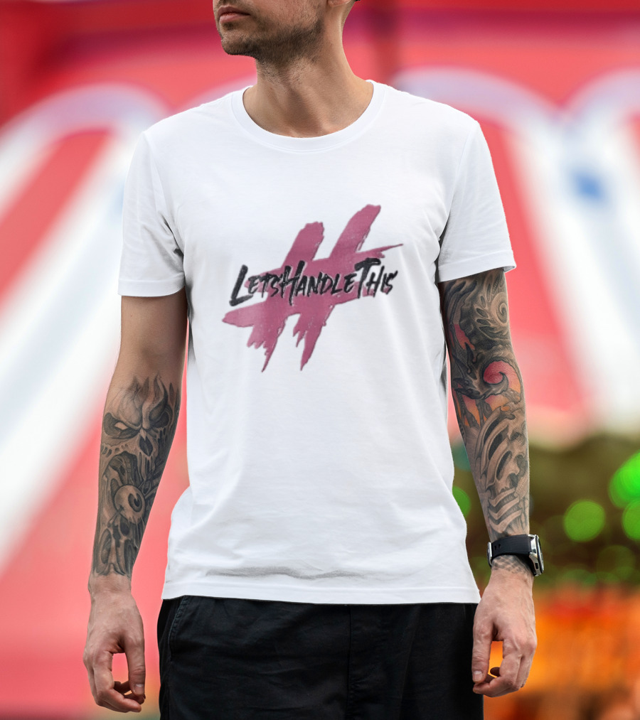 LetsHandleThis Pink Paint Brushstroke Hashtag T-Shirt
