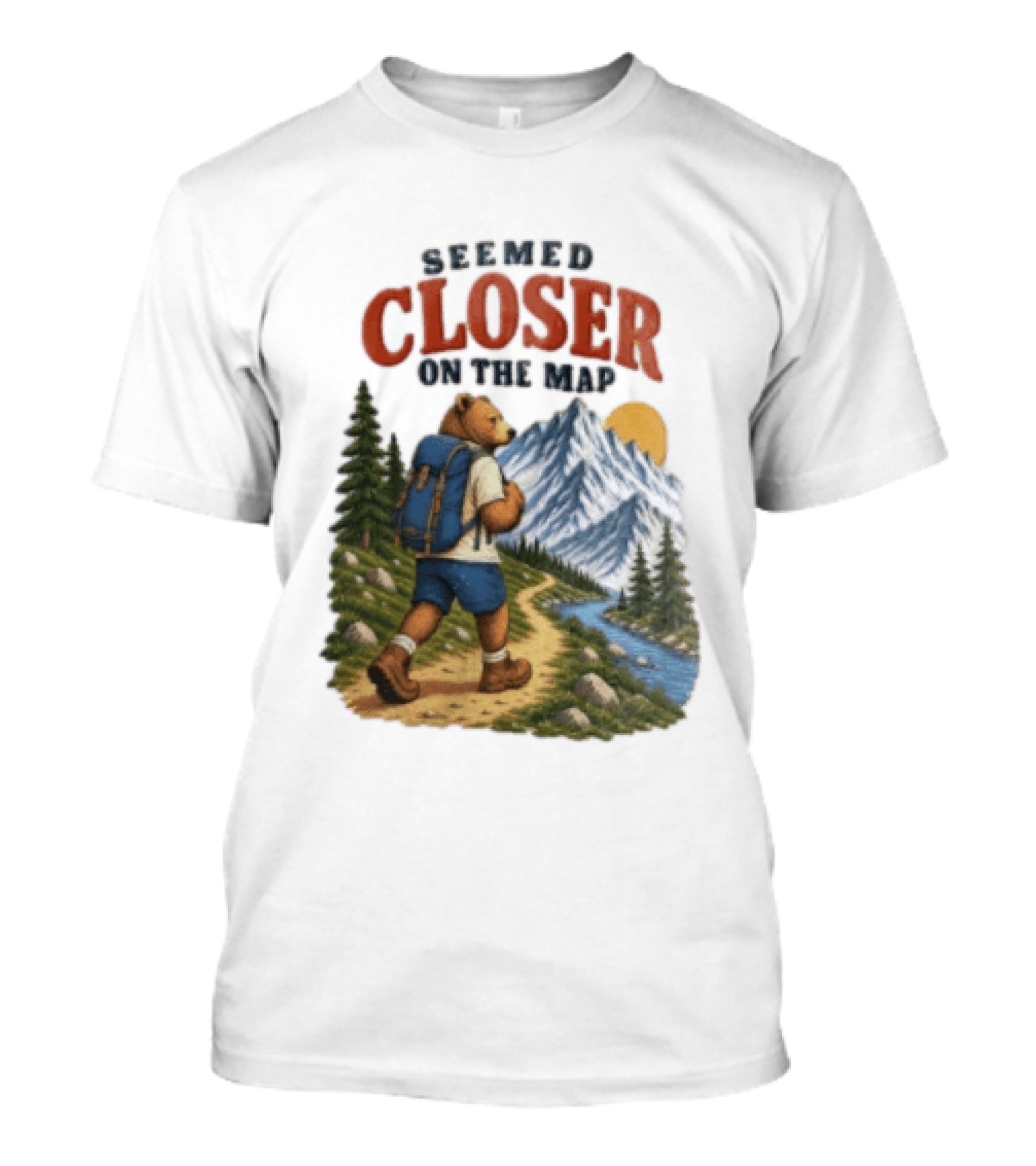 Seemed Closer On The Map Cartoon Bear Hiking Mountain Trail Scenery T-Shirt