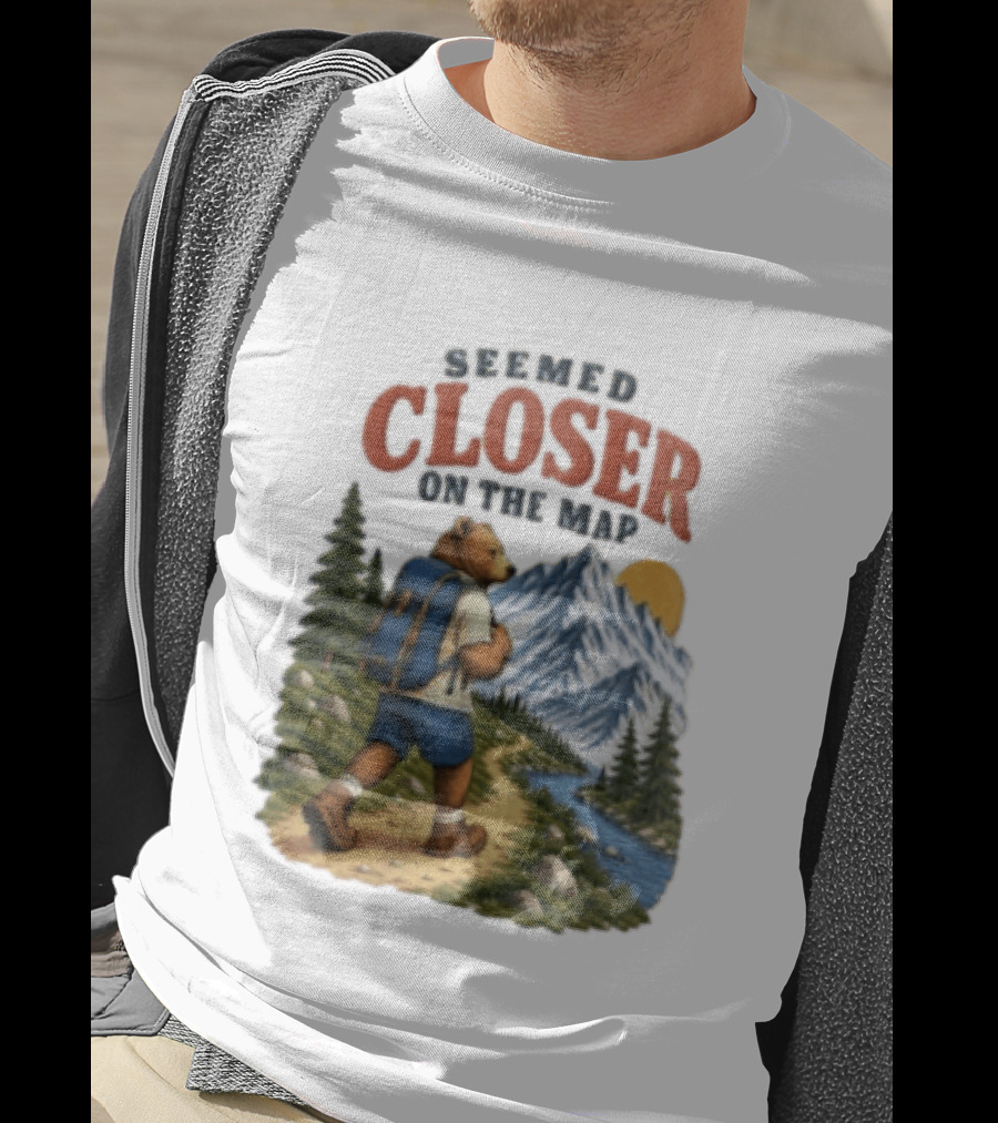 Seemed Closer On The Map Cartoon Bear Hiking Mountain Trail Scenery T-Shirt