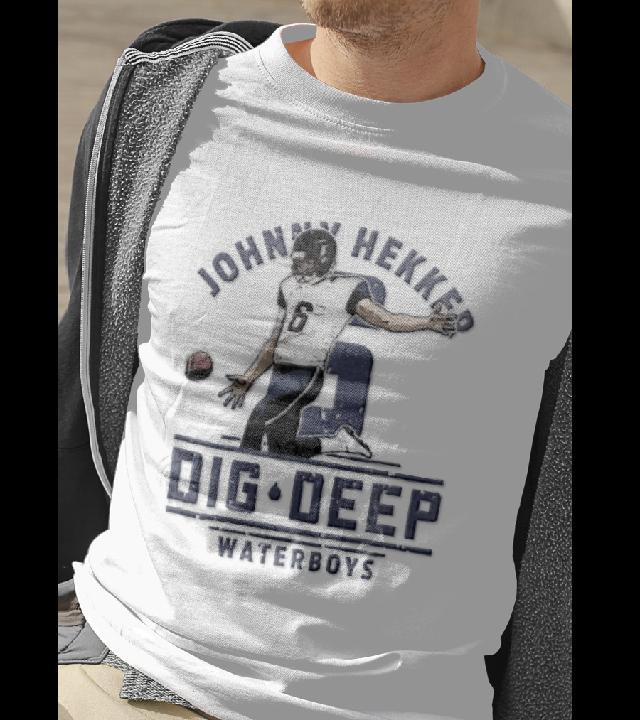 Johnny Hekker Punter Dig Deep Waterboys Football T-Shirt