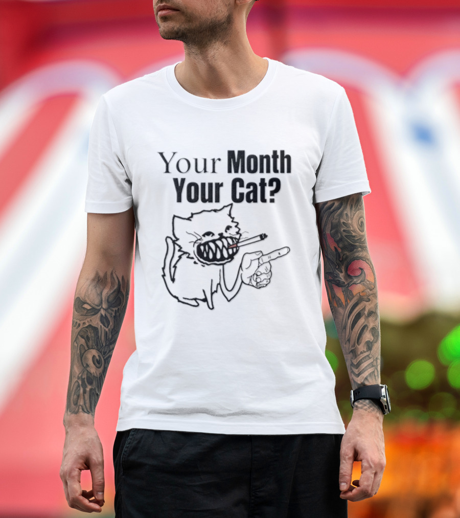 Your Month Your Cat Smoking Drawing T-Shirt