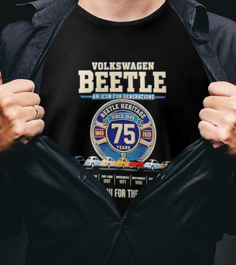 Volkswagen Beetle 75 Years An Icon For Generations Since 1945 Thank You For The Memories T-Shirt