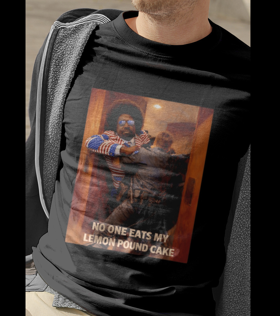 NO ONE EATS MY LEMON POUND CAKE Funny Comedy Scene With Patriotic Outfit T-Shirt