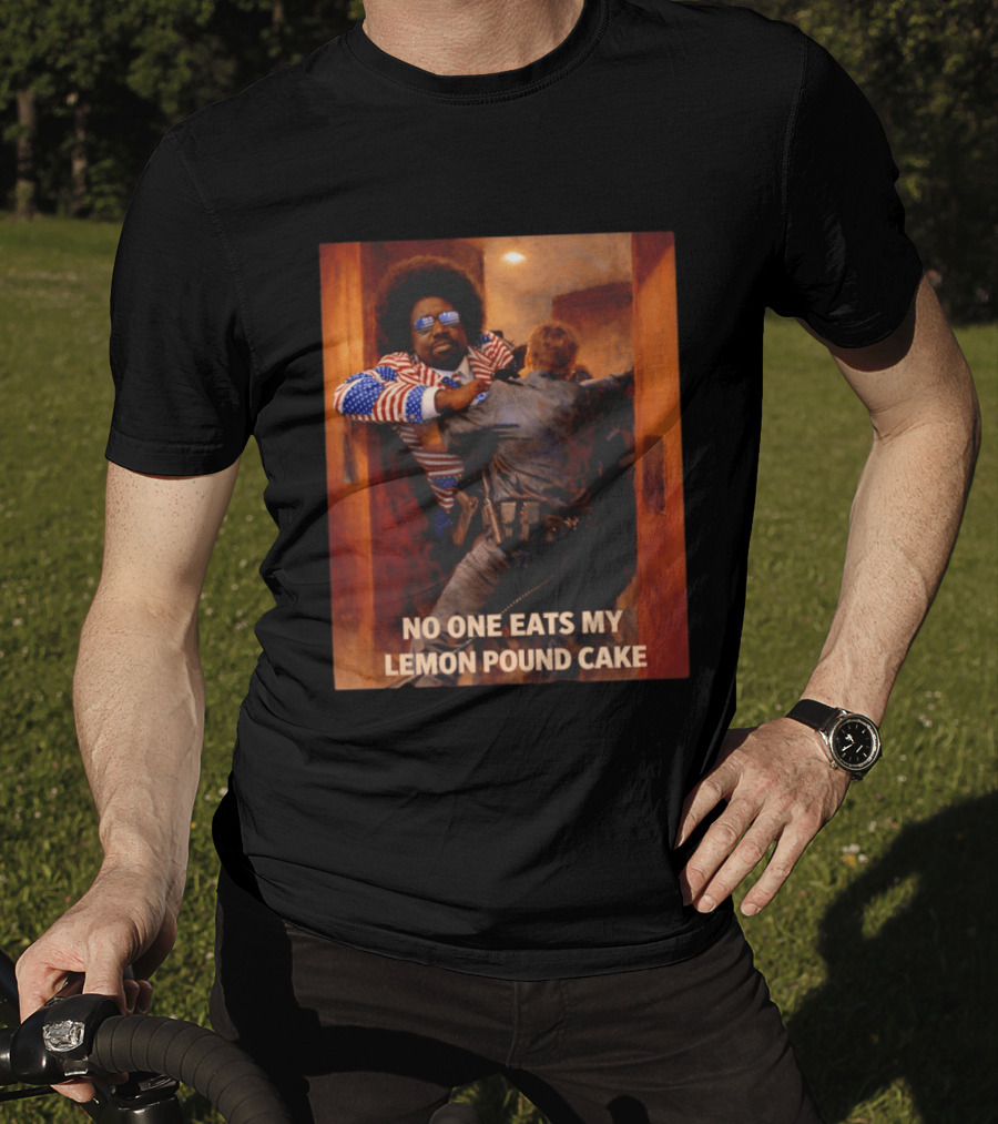 NO ONE EATS MY LEMON POUND CAKE Funny Comedy Scene With Patriotic Outfit T-Shirt