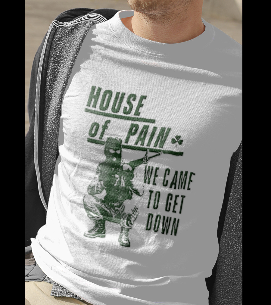 House Of Pain We Came To Get Down Green Stencil Masked Soldier Rifle Shamrock T-Shirt