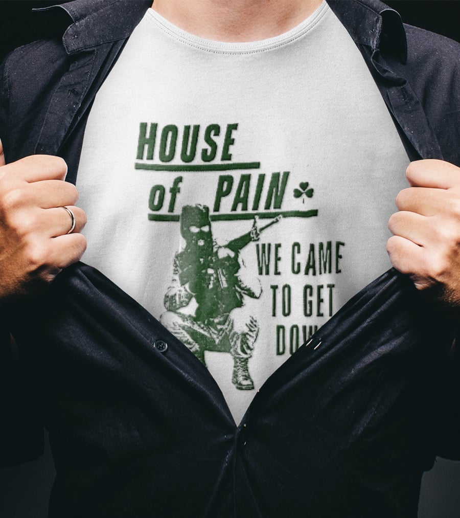 House Of Pain We Came To Get Down Green Stencil Masked Soldier Rifle Shamrock T-Shirt