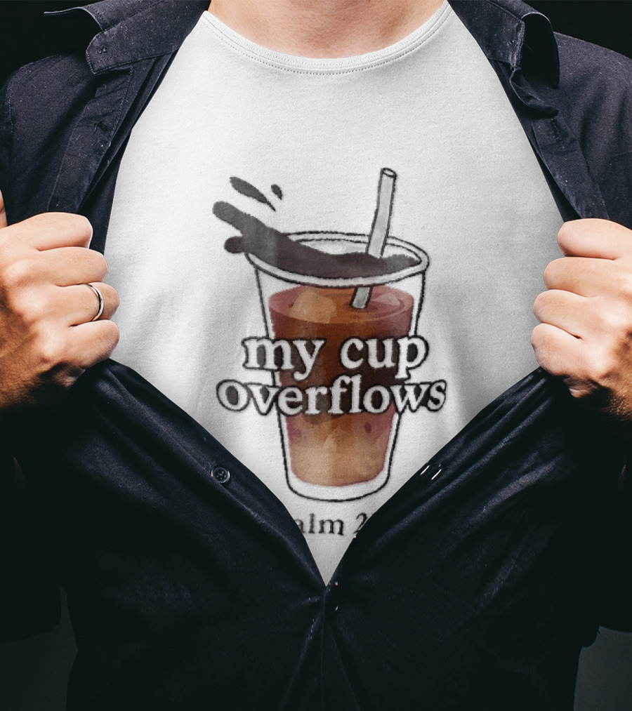 My Cup Overflows Psalm 23 5 Iced Coffee Straw Cartoon T-Shirt