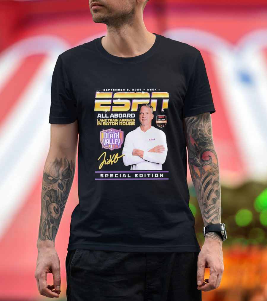 September 9 2026 Week 1 ESPN All Aboard Lane Train Arrives In Baton Rouge College Gameday Duel In Death Valley LSU Special Edition T-Shirt