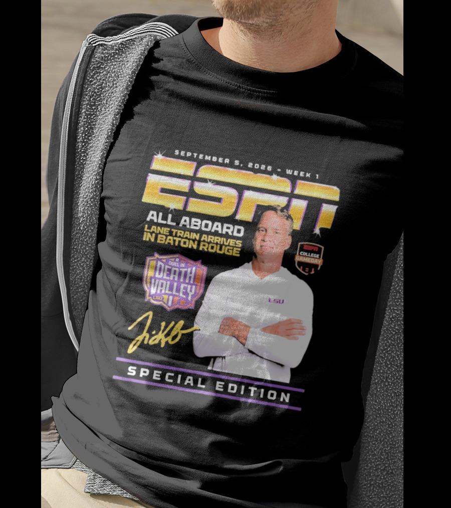 September 9 2026 Week 1 ESPN All Aboard Lane Train Arrives In Baton Rouge College Gameday Duel In Death Valley LSU Special Edition T-Shirt