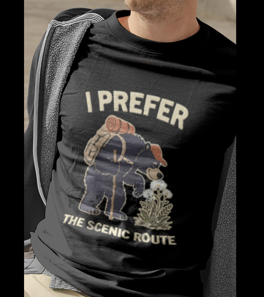 Bear I Prefer The Scenic Route Hiking Adventure T-Shirt