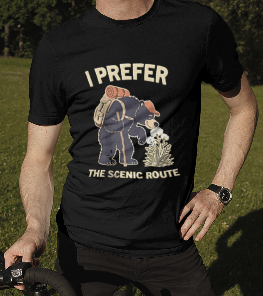 Bear I Prefer The Scenic Route Hiking Adventure T-Shirt