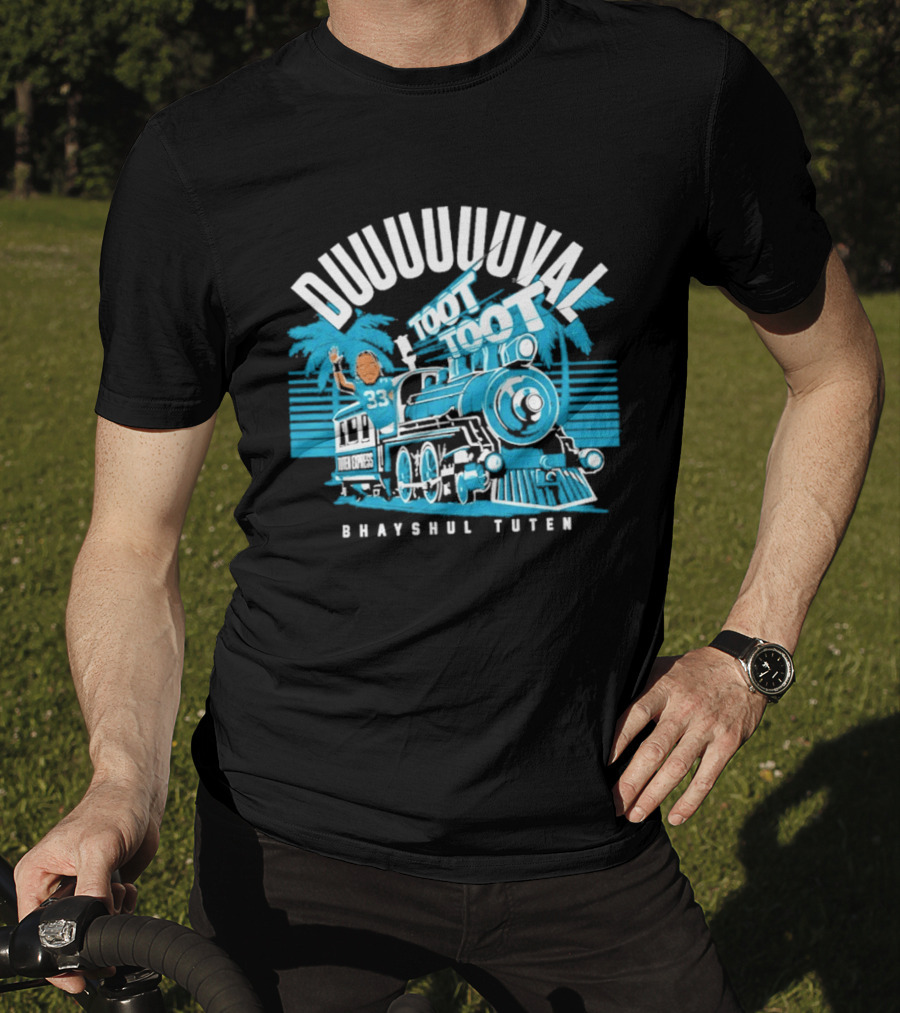 Duuuuuuuval Toot Toot Train Bhayshul Tuten 33 Jacksonville T-Shirt