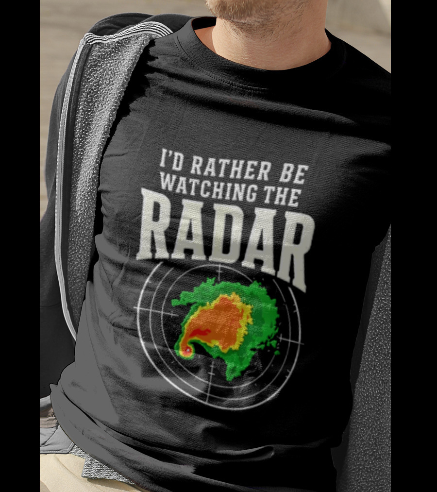 I'd Rather Be Ing The Radar Weather Enthusiast Radar Map T-Shirt