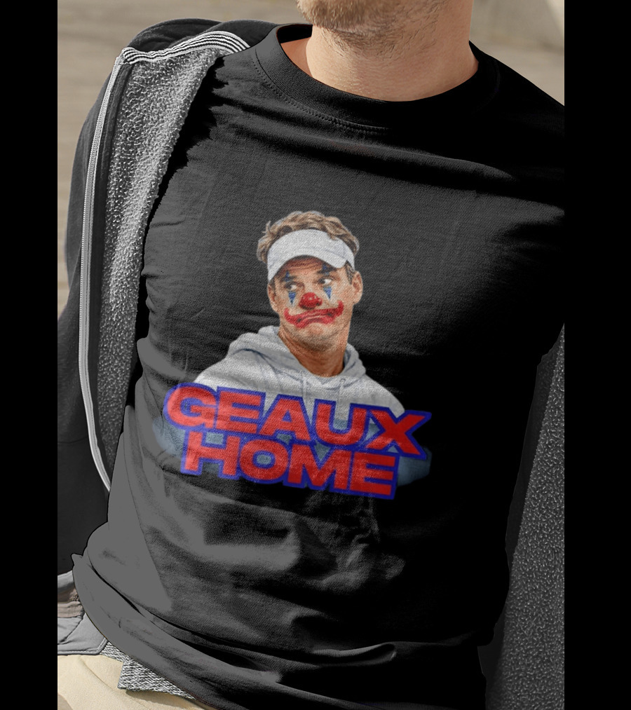 Geaux Home Clown Ole Miss Football Lane Kiffin Hotty Toddy T-Shirt