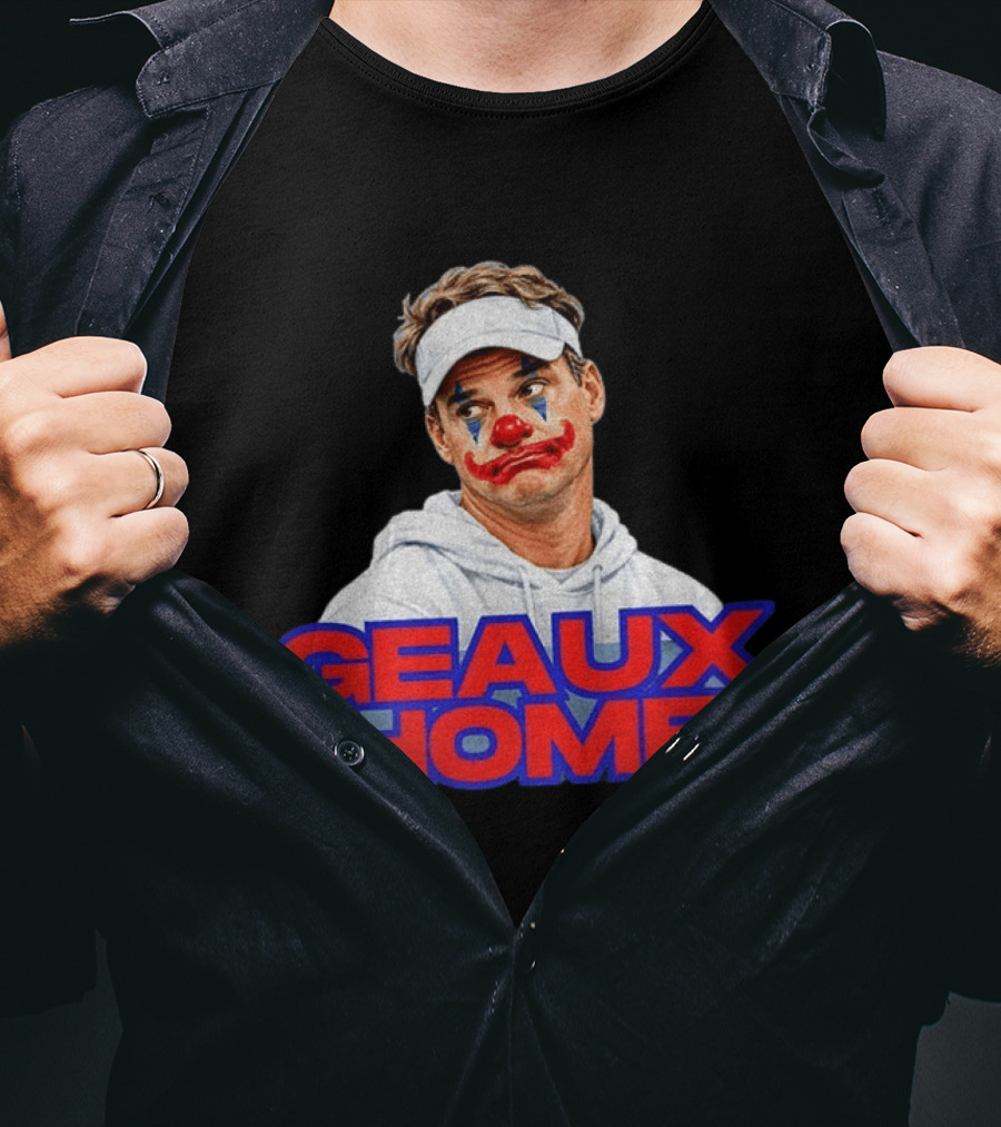 Geaux Home Clown Ole Miss Football Lane Kiffin Hotty Toddy T-Shirt