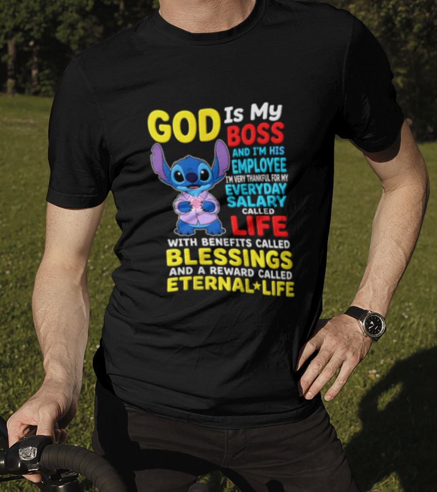God Is My Boss Employee Everyday Salary Called Life Blessings Eternal Life T-Shirt