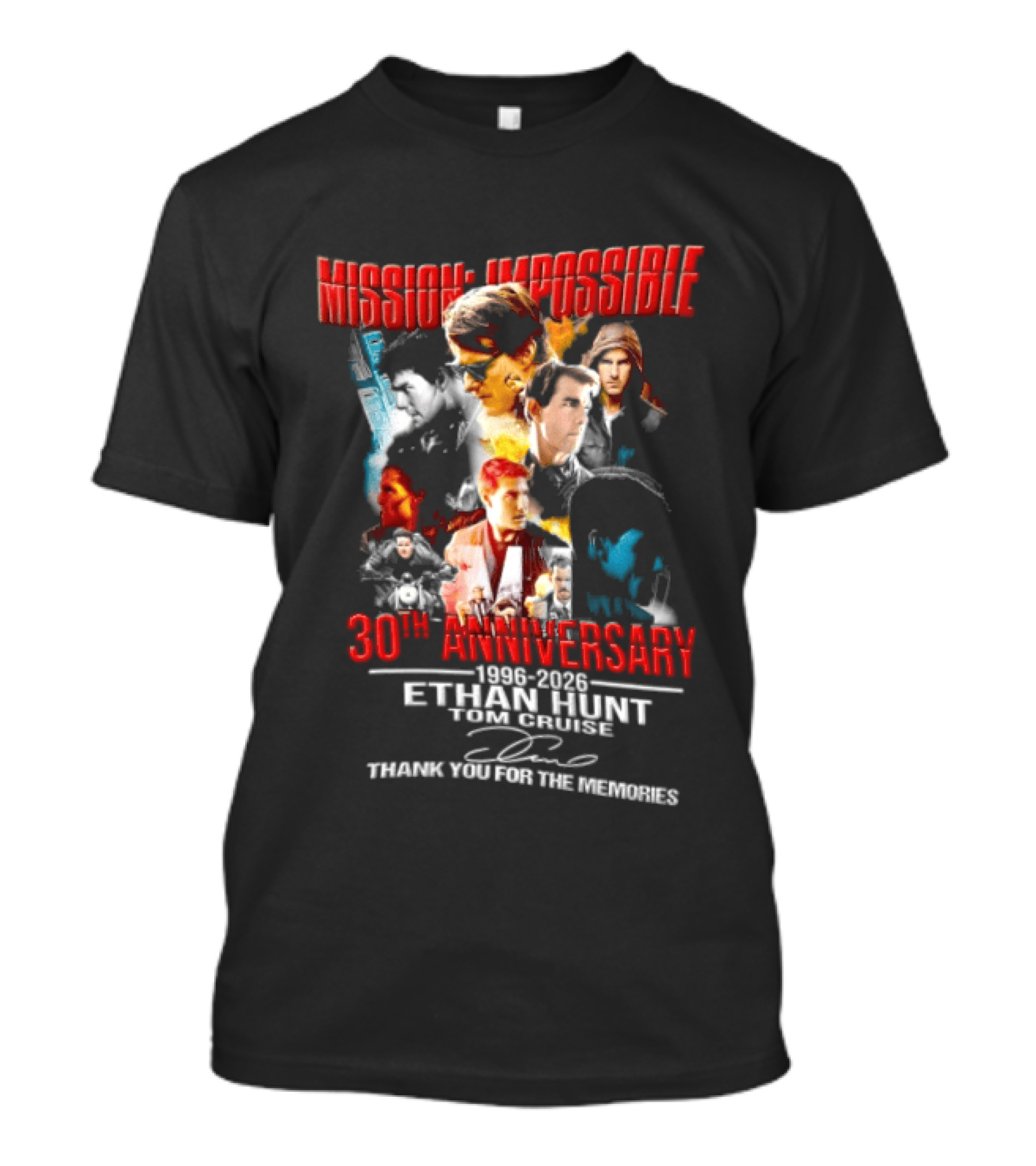 Mission Impossible 30th Anniversary 1996 2026 Ethan Hunt Thank You For The Memories T-Shirt