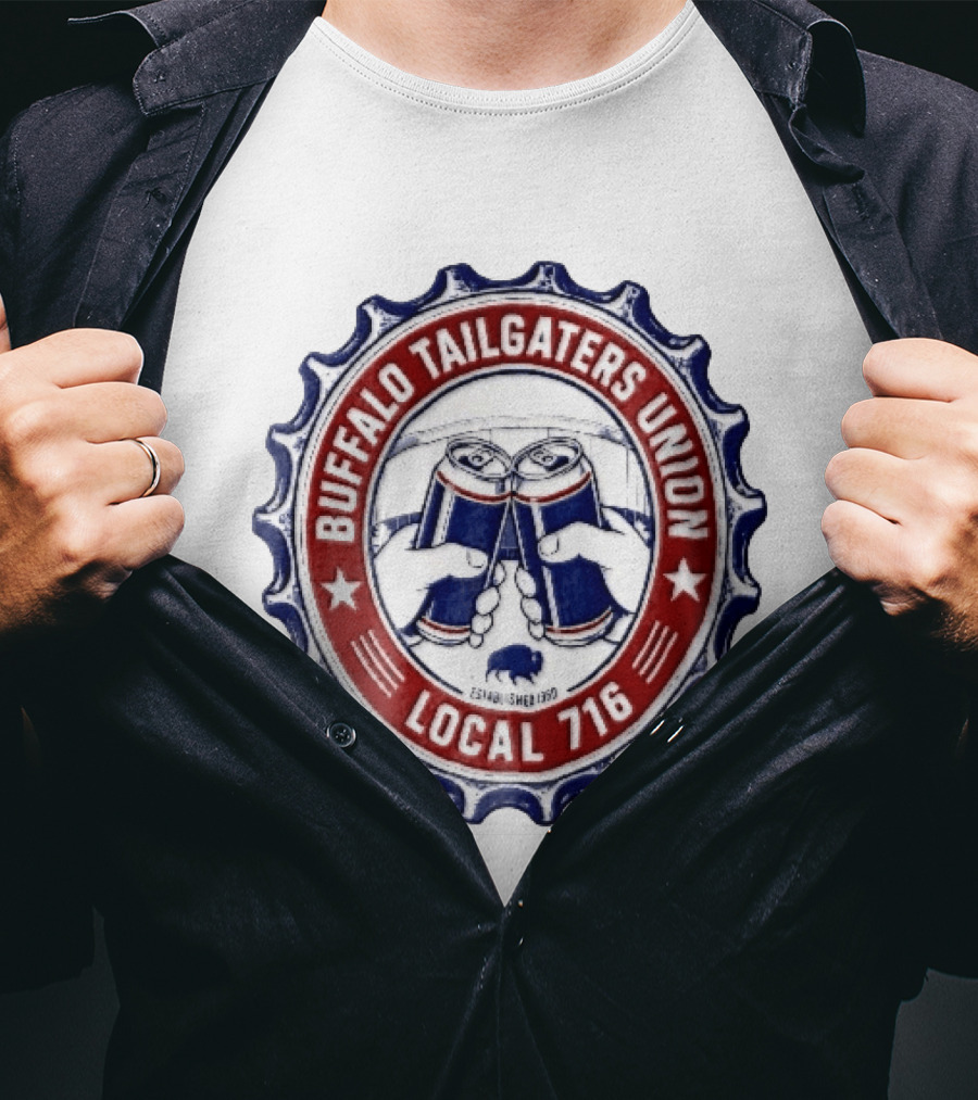 Buffalo Tailgaters Union Local 716 Est 1960 Toast Beer Cans Bison Bottle Cap T-Shirt