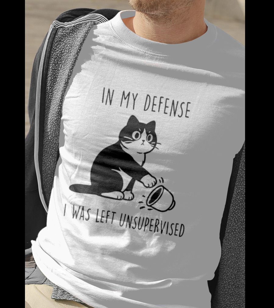 In My Defense I Was Left Unsupervised Cat With T-Shirt